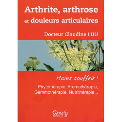Arthrite, arthrose et douleurs - Dr Claude Luu