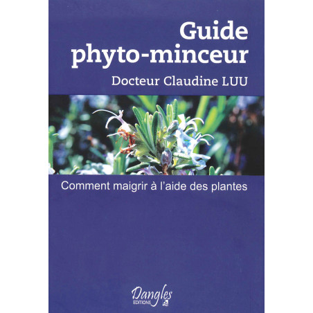 Guide phyto-minceur - Comment maigrir à l'aide des plantes