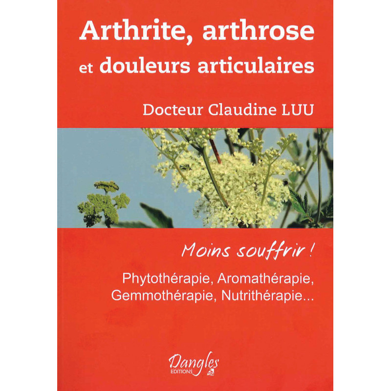 Arthrite, arthrose et douleurs articulaires