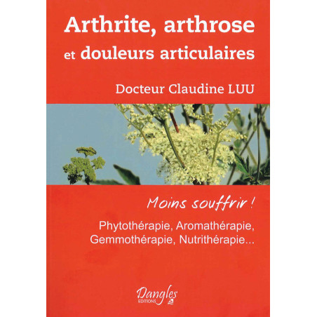 Arthrite, arthrose et douleurs articulaires